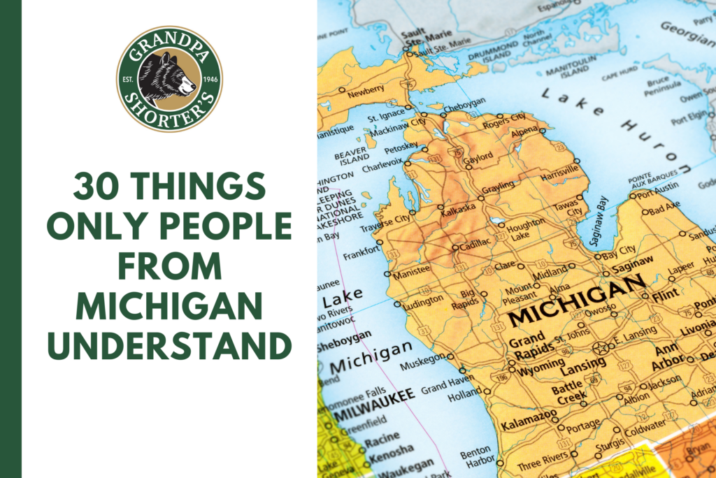 30 Things Only People from Michigan Understand