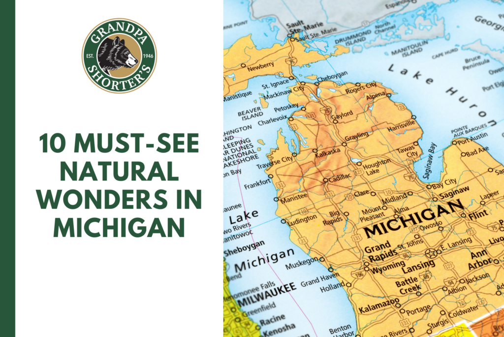 10 Must-see Natural Wonders in Michigan - Grandpa Shorter's Gifts