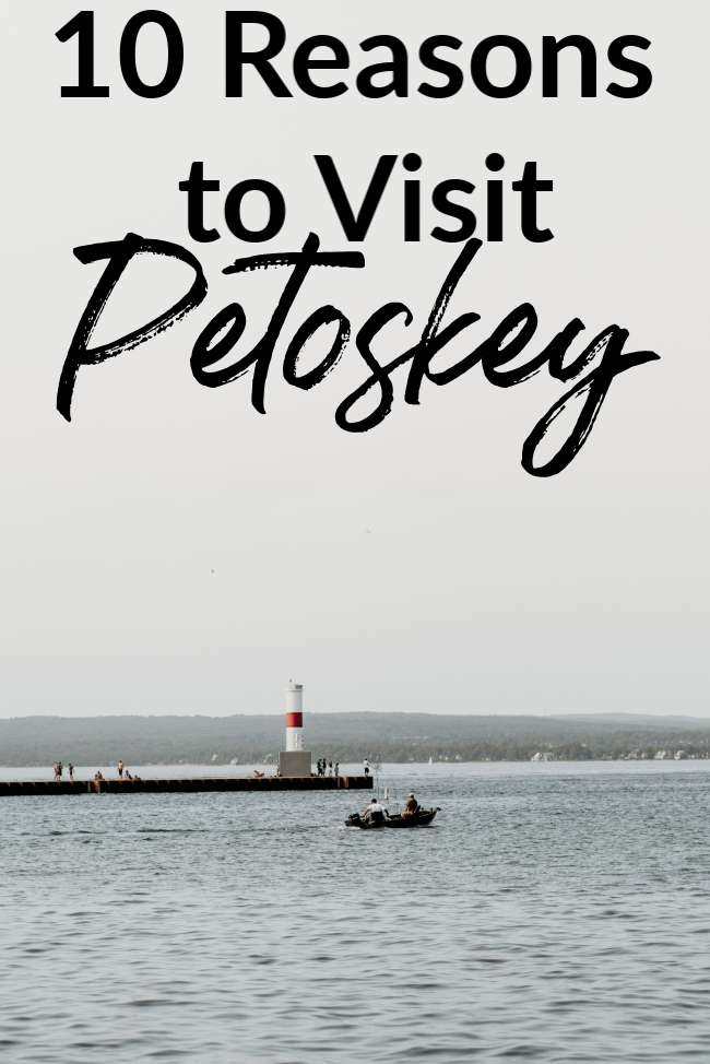 10 reasons to visit petoskey