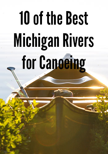 Best Rivers for Canoeing in Michigan