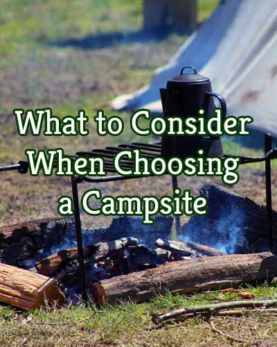 What To Consider When Choosing A Campsite