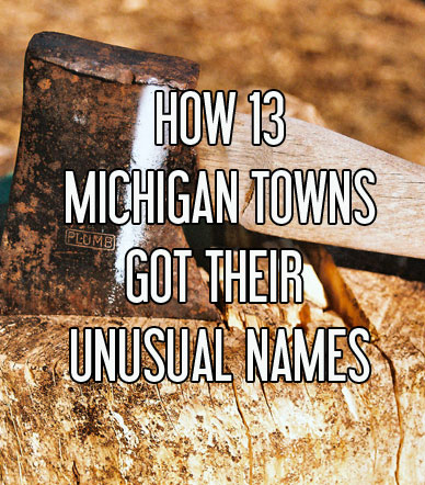 Unusual Town Names Michigan