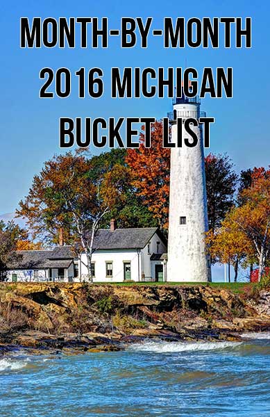 Month-by-Month 2016 Michigan Bucket List