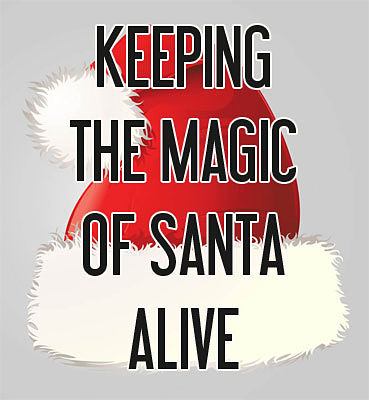 Ways to keep the magic of Santa alive at Christmas