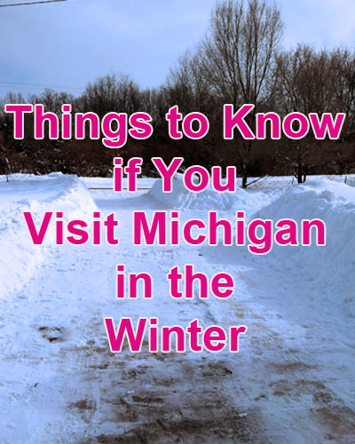 Things to Know if You Visit Michigan in the Winter