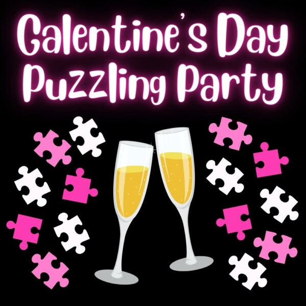 Galentine's Day Puzzling Party Tickets (02/15/23)